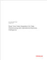 Real-Time Data Integration for Data Warehousing and Operational Business Intelligence